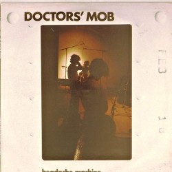 Пластинка Doctors' Mob Headache Machine